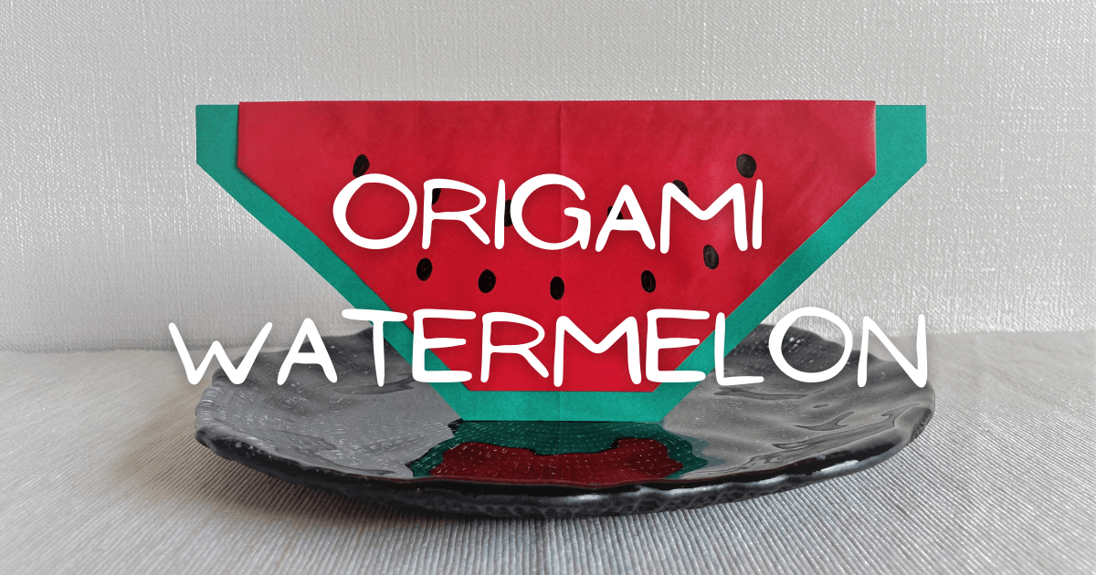 Origami Watermelon